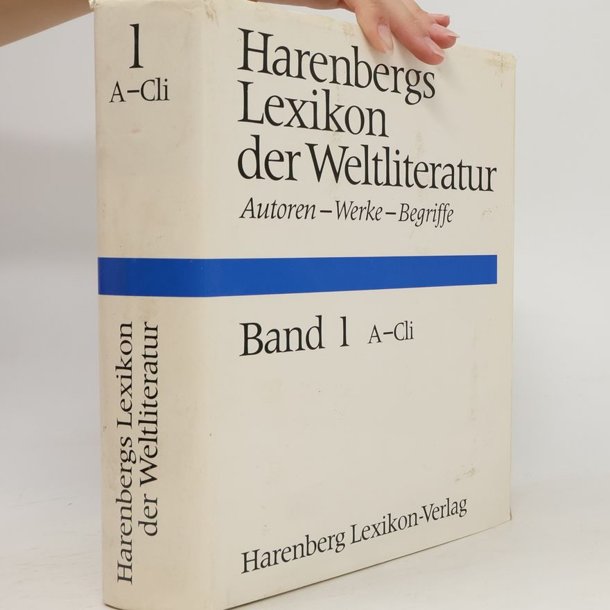 Auteurscollectief Harenbergs Lexikon der Weltliteratur 1. A-Cli