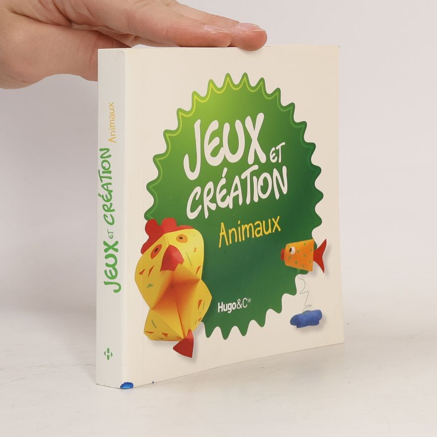 Isabelle Antonini Jeux et creation animaux - des 6 ans: 1 livre + des jeux
