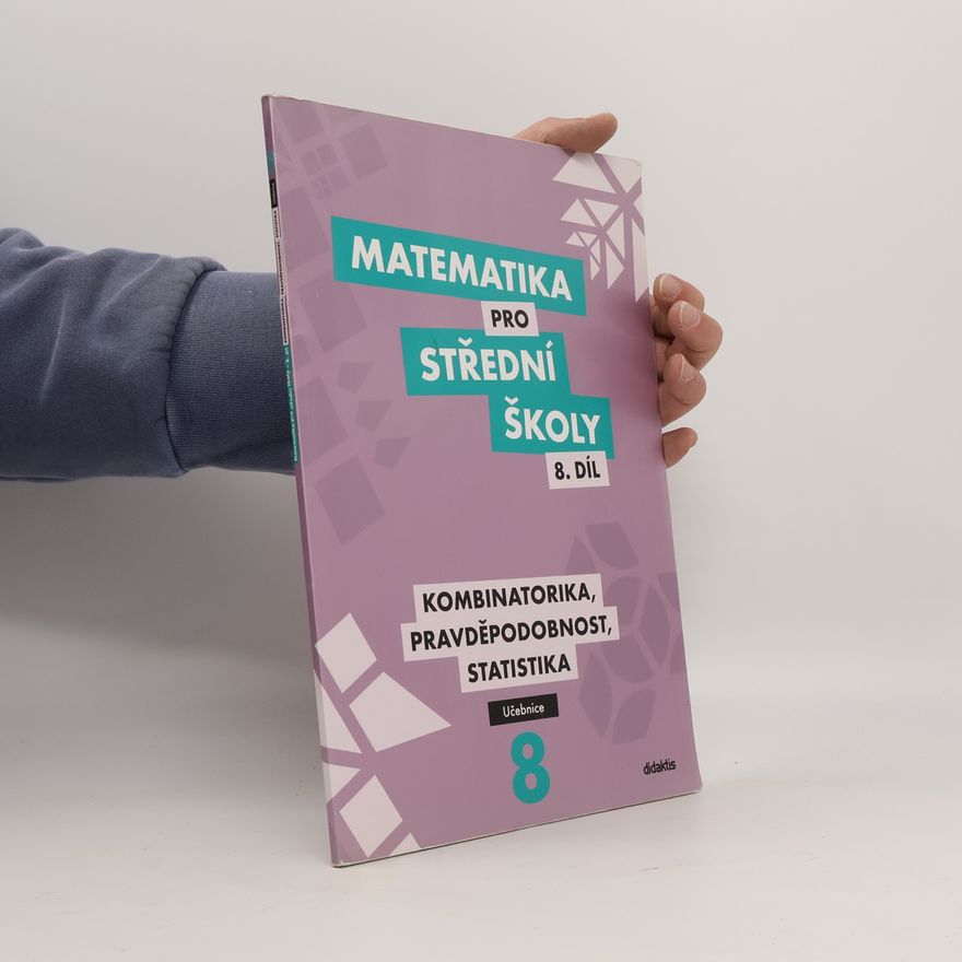 Rita Vémolová Matematika pro střední školy 8. díl, učebnice. Kombinatorika, pravděpodobnost, statistika.
