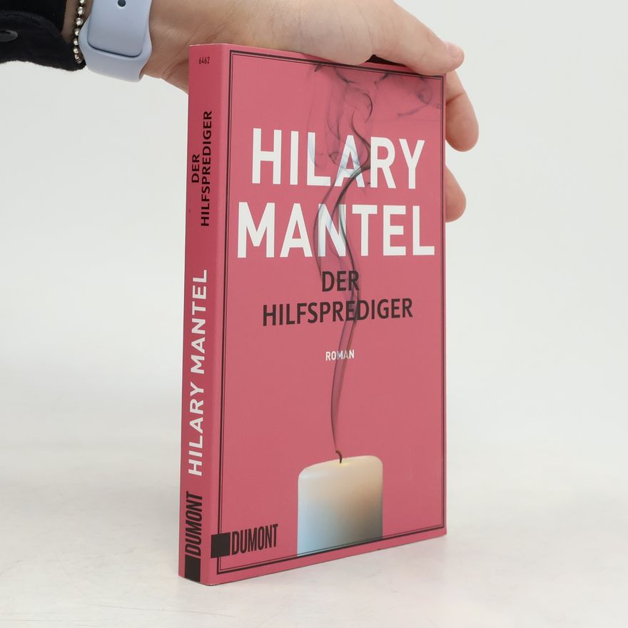 Hilary Mantel Der Hilfsprediger