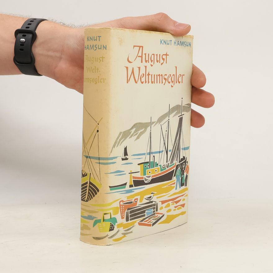 Knut Hamsun August Weltumsegler