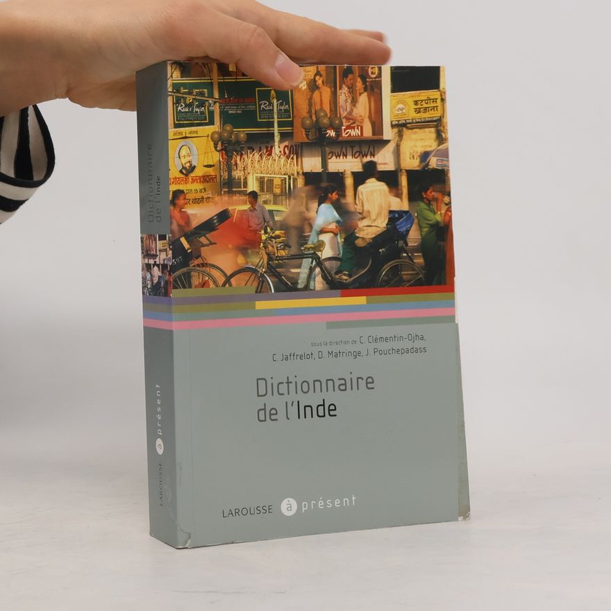 Jacques Pouchepadass Dictionnaire de l'Inde