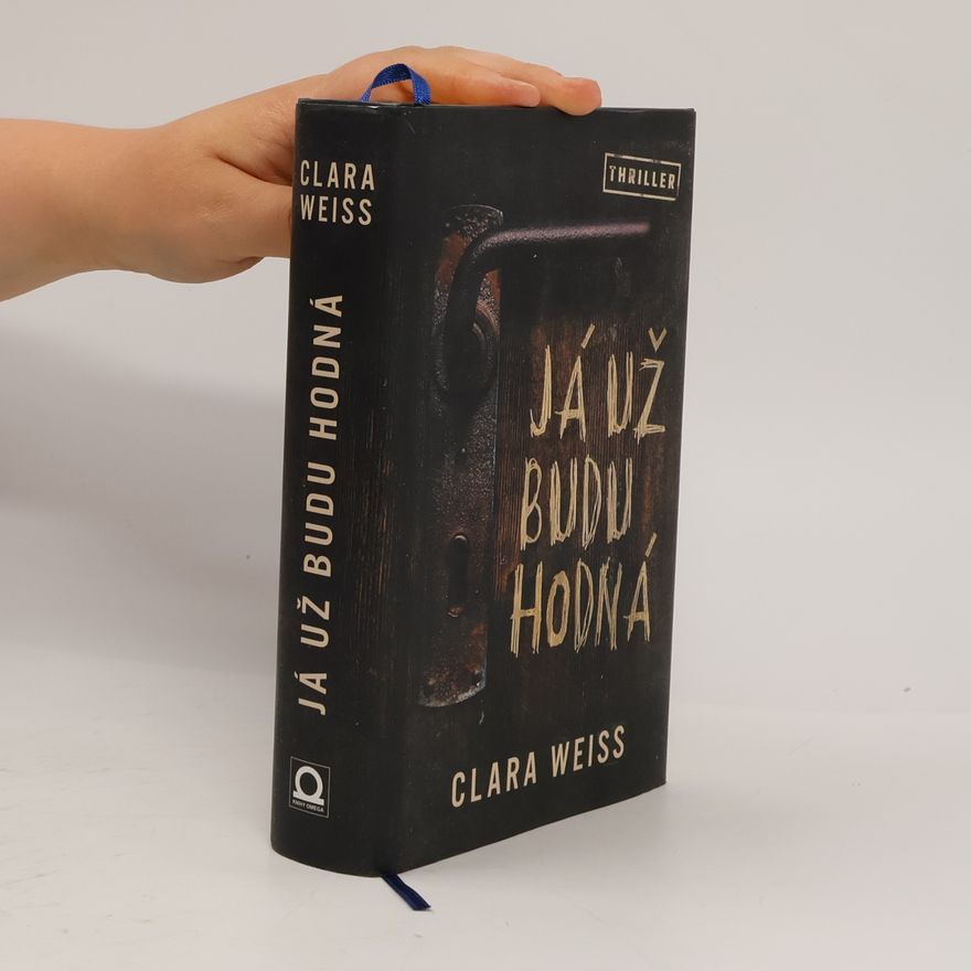 Clara Weiss Já už budu hodná