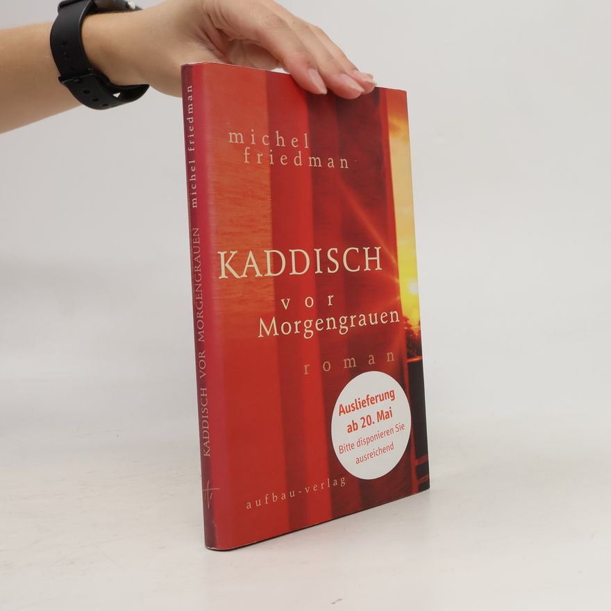 Michel Friedman Kaddisch vor Morgengrauen