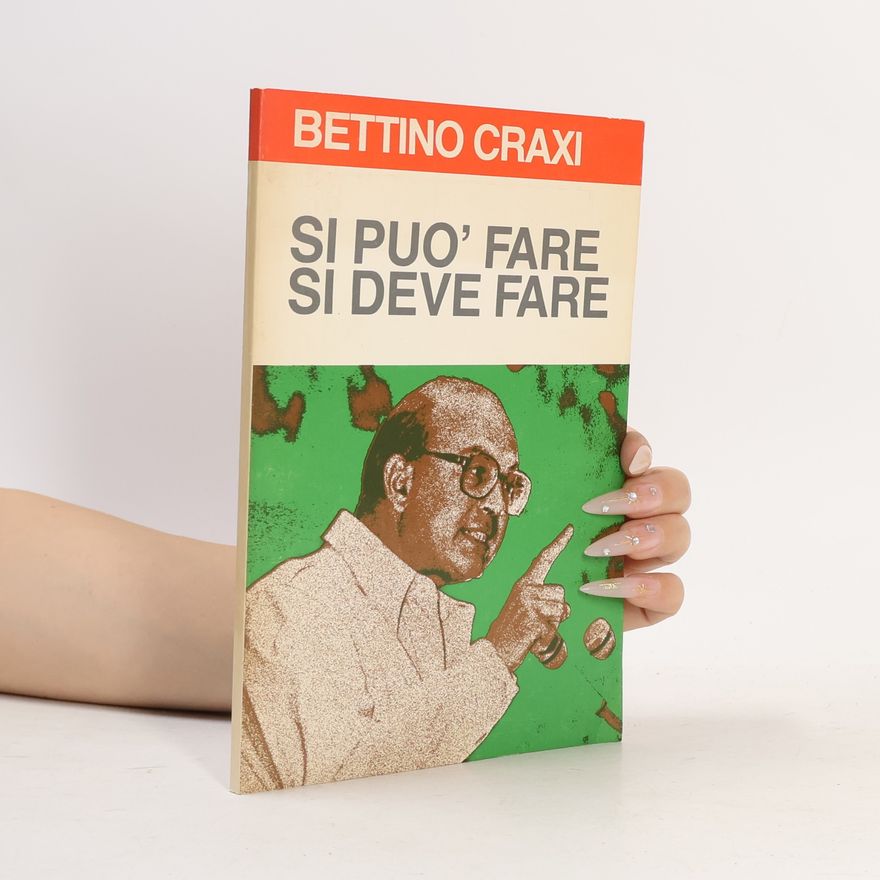 Bettino Craxi Su pou´fare si deve fare