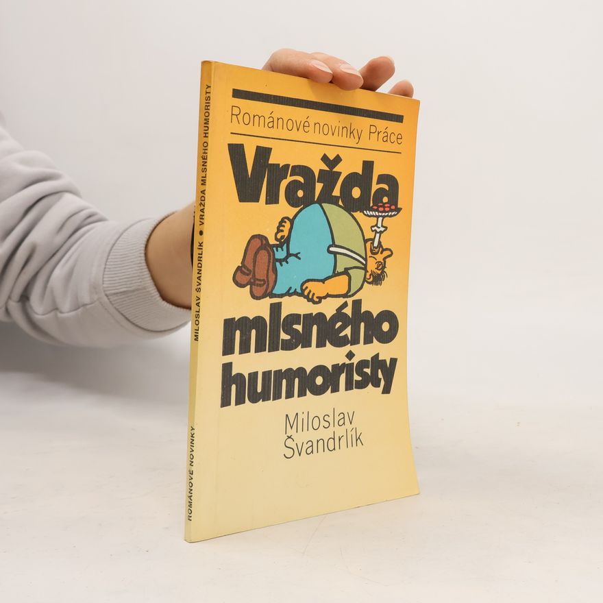 Miloslav Švandrlík Vražda mlsného humoristy