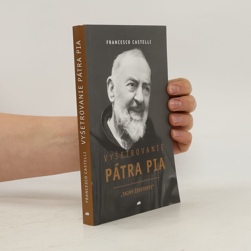 Francesco Castelli Vyšetrovanie Pátra Pia
