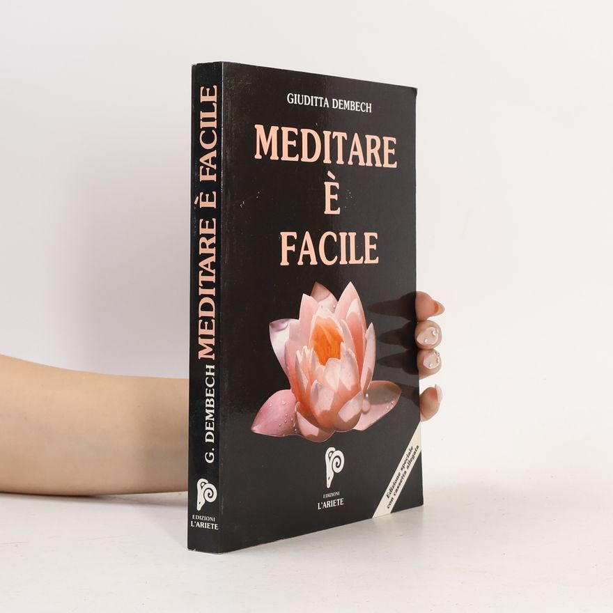 Giuditta Dembech I libri del mondo magico: Meditare è facile