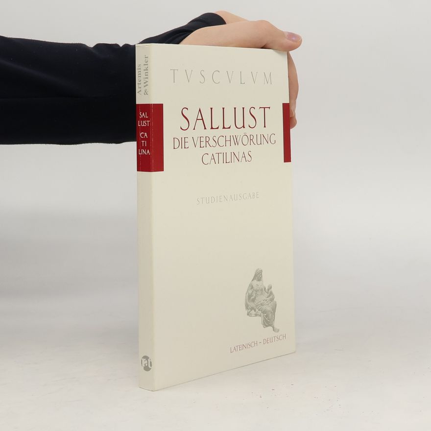 Sallust Die Verschwörung Catalinas. Catalinae Coniuratio.