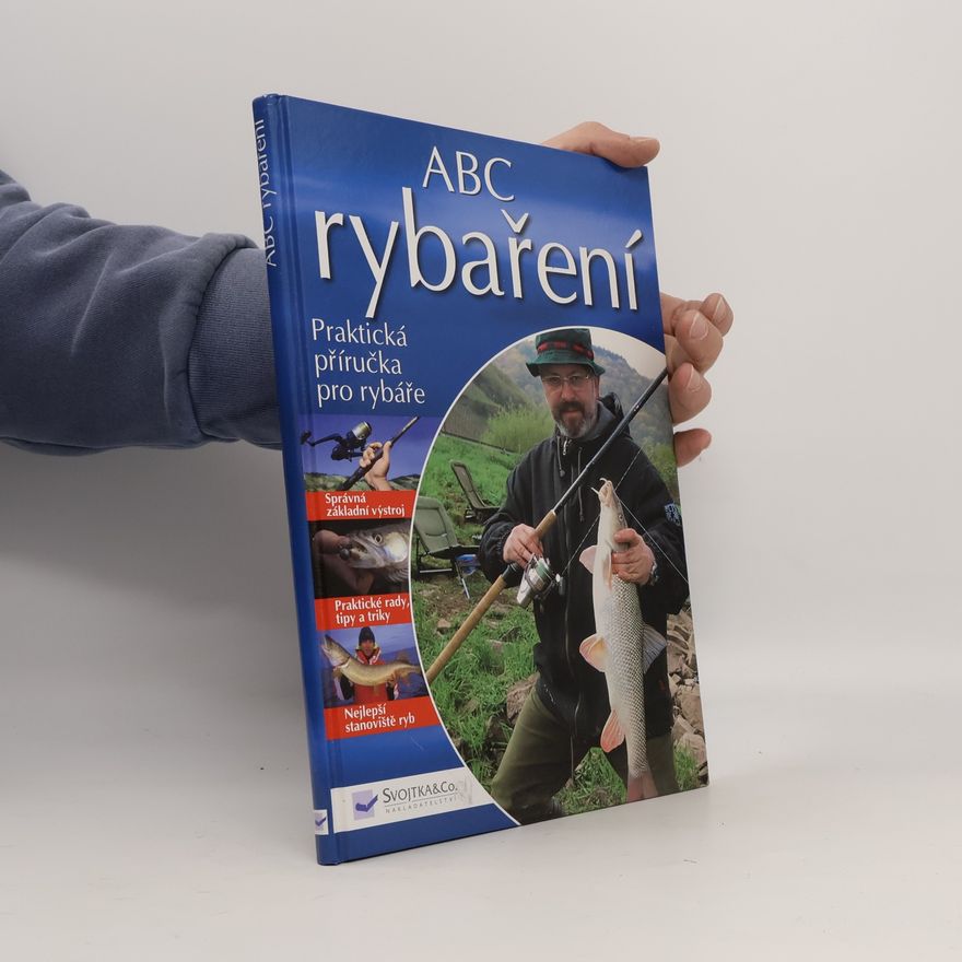 Benno Sigloch ABC rybaření. Praktická příručka pro rybáře.