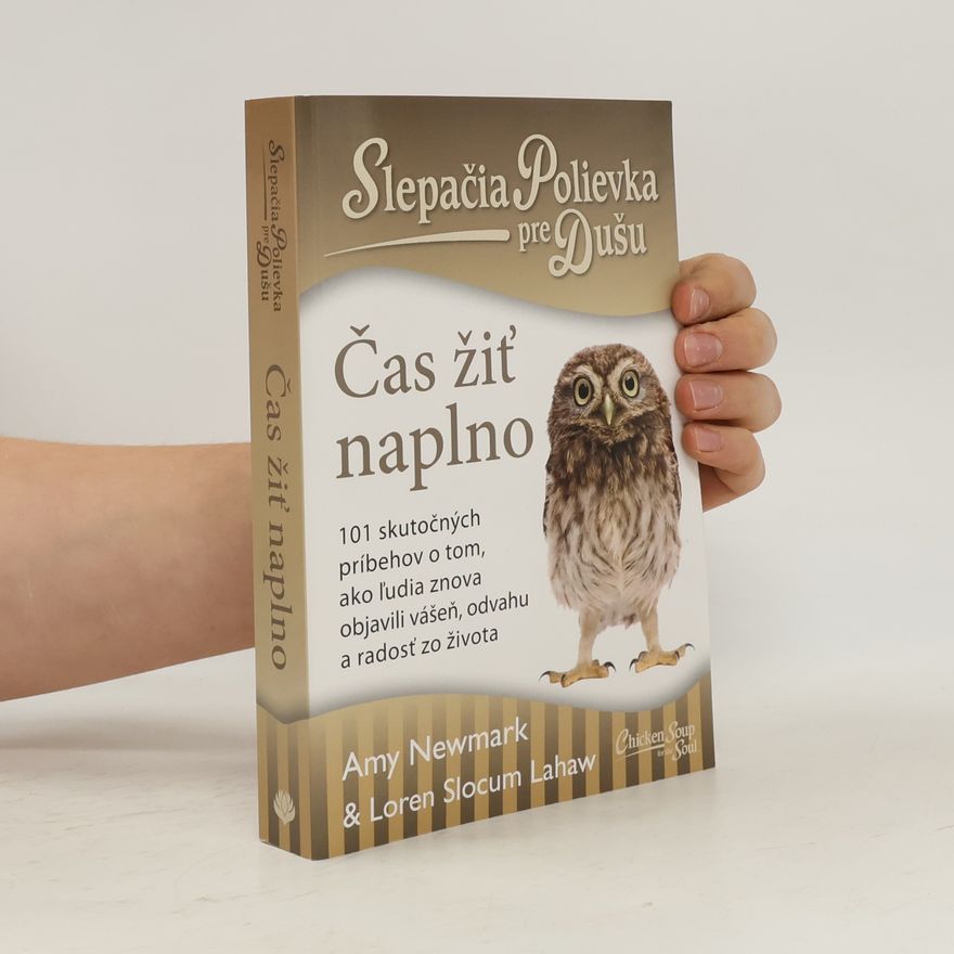 Loren Slocum Lahaw Slepačia polievka pre dušu Čas žiť naplno