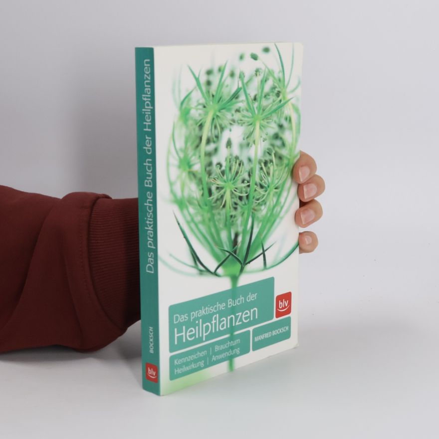 Manfred Bocksch Das praktische Buch der Heilpflanzen
