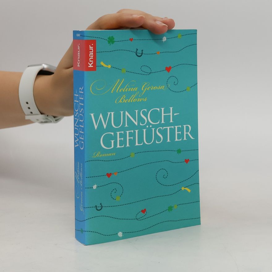 Melina Gerosa Bellows Wunschgeflüster