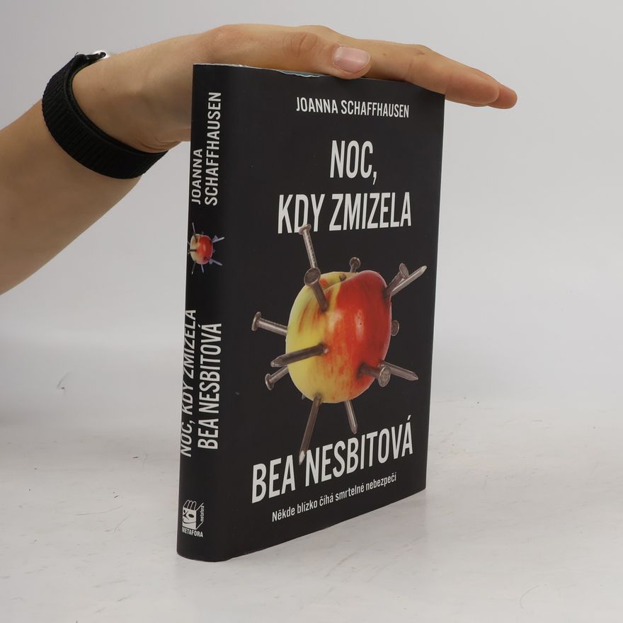 Joanna Schaffhausen Noc, kdy zmizela Bea Nesbitová