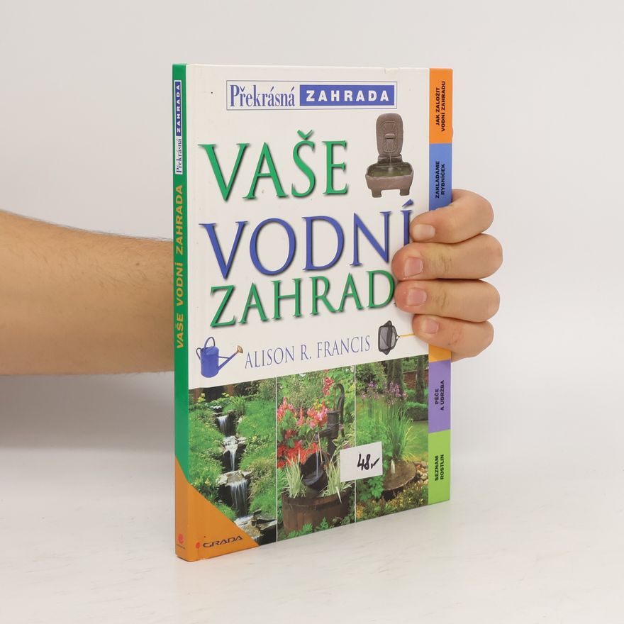 Alison Francis Vaše vodní zahrada