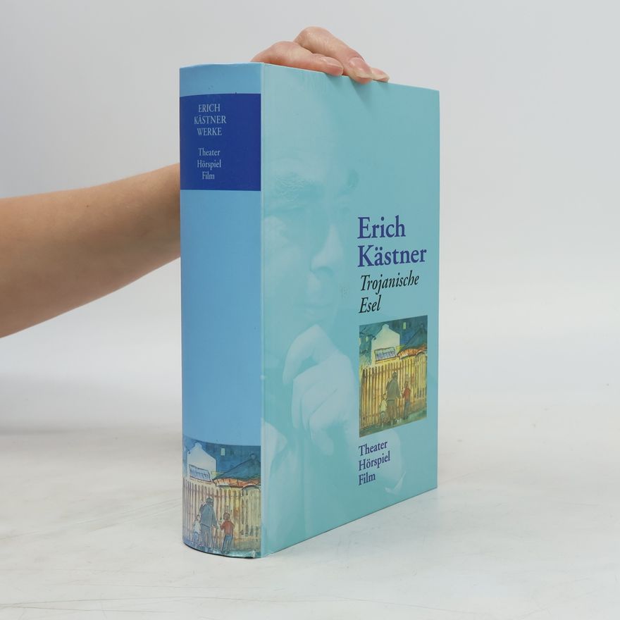 Erich Kästner Trojanische Esel