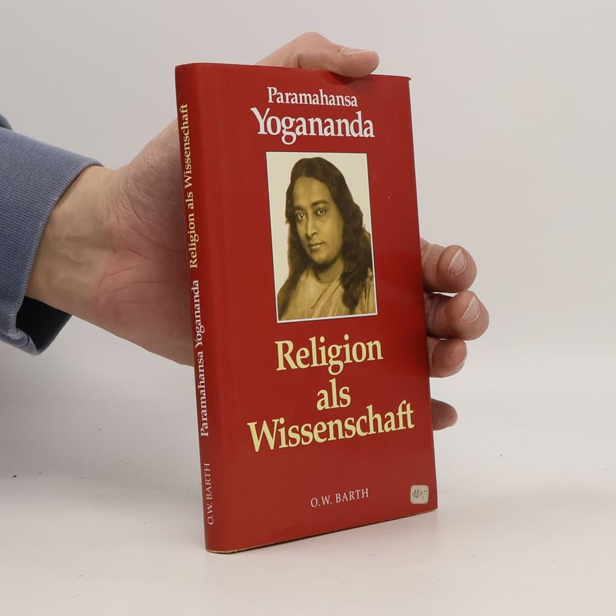 Paramahamsa Yogananda Religion als Wissenschaft/The Science of Religion