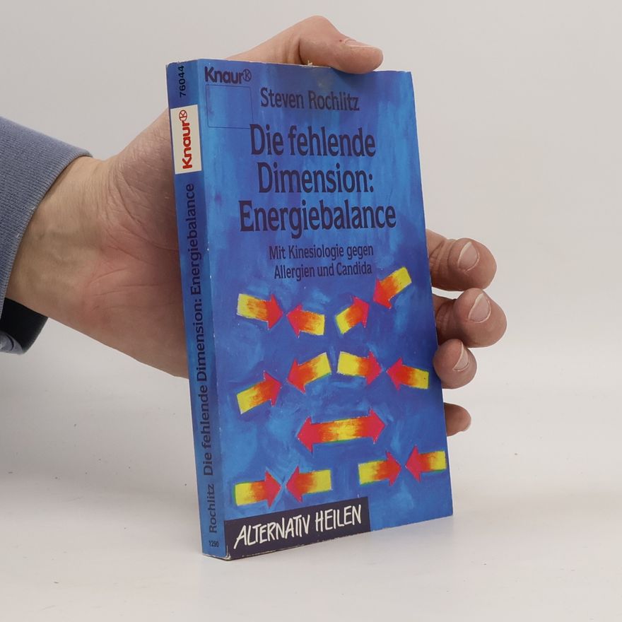 Steven Rochlitz Die fehlende Dimension: Energiebalance