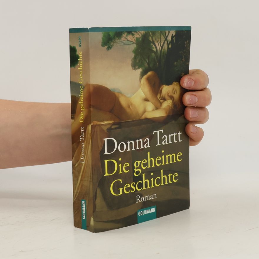 Donna Tartt Die geheime Geschichte
