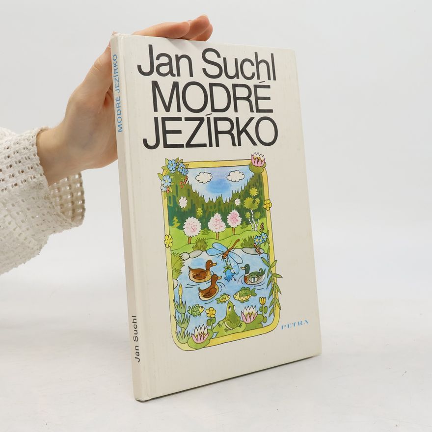 Jan Suchl Modré jezírko