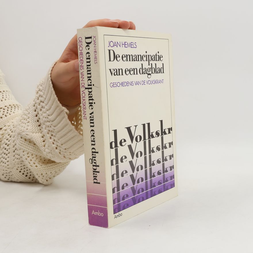 Joan Hemels De emancipatie van een dagblad