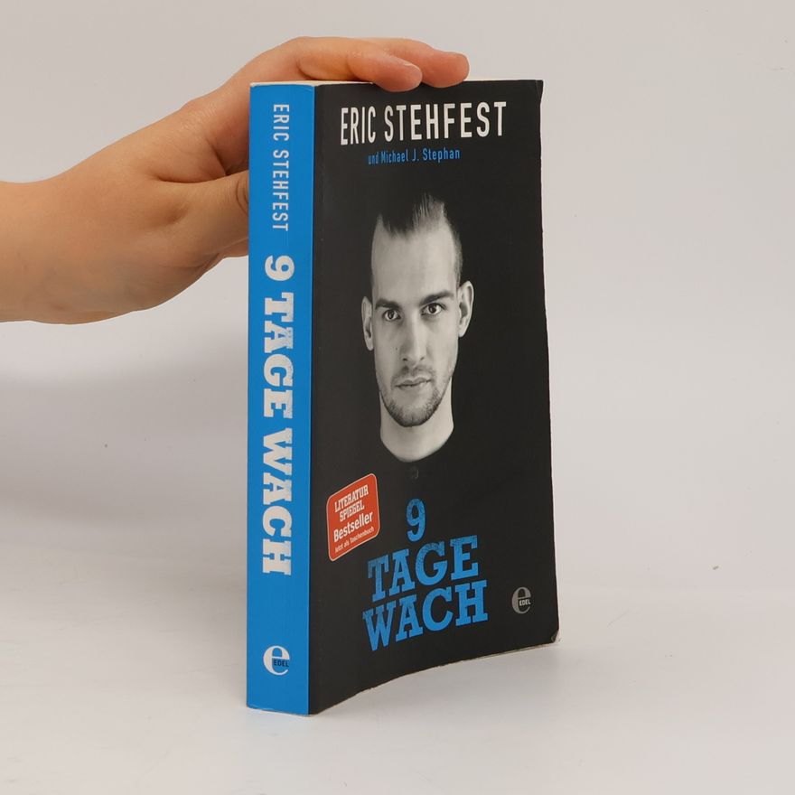 Eric Stehfest 9 Tage wach