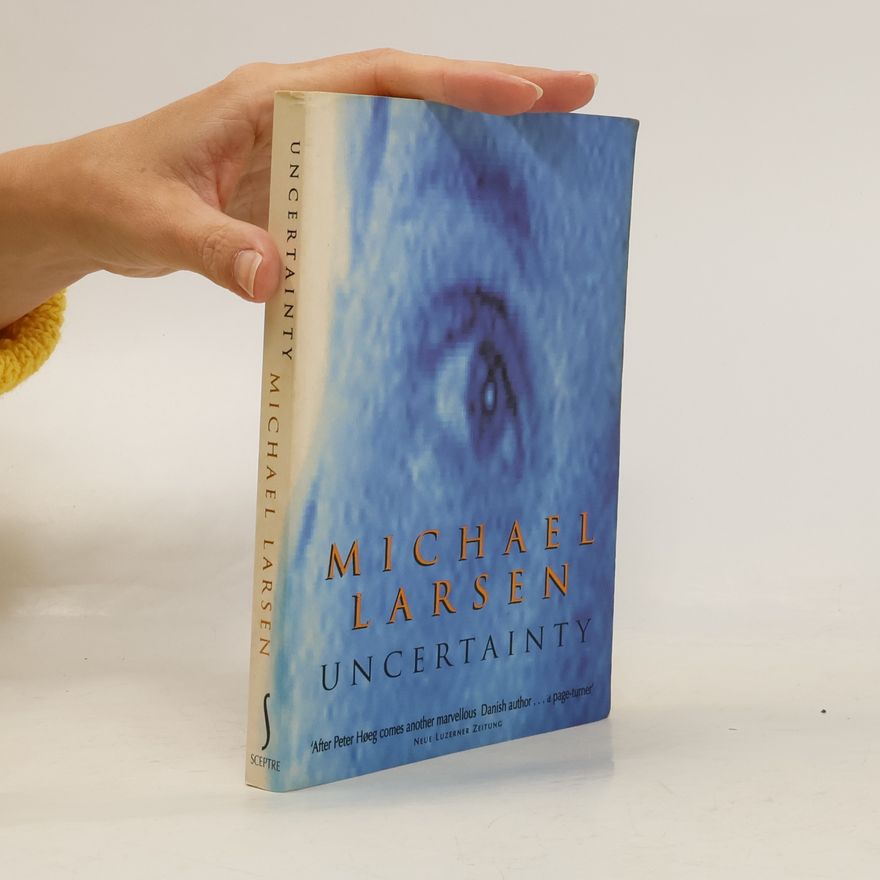 Michael Larsen Uncertainty