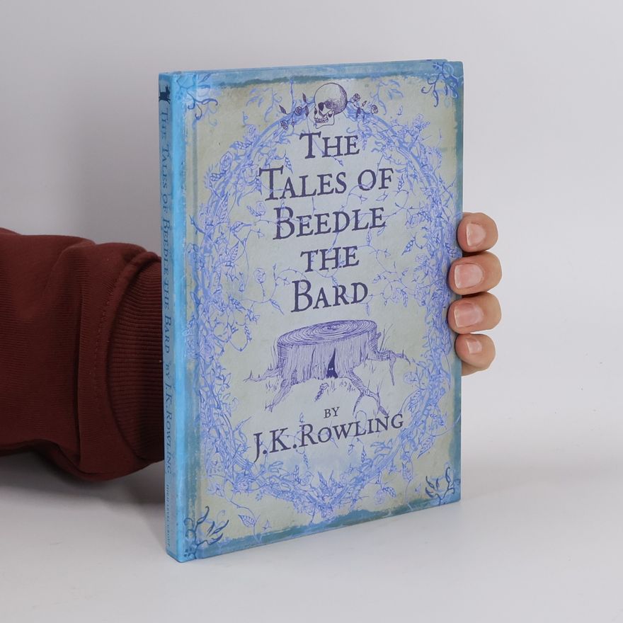 Joanne K. Rowlingová The Tales of Beedle the Bard