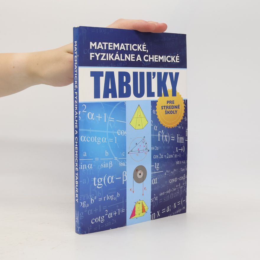 Radek Chajda Matematické, fyzikálne a chemické tabuľky: pre stredné školy