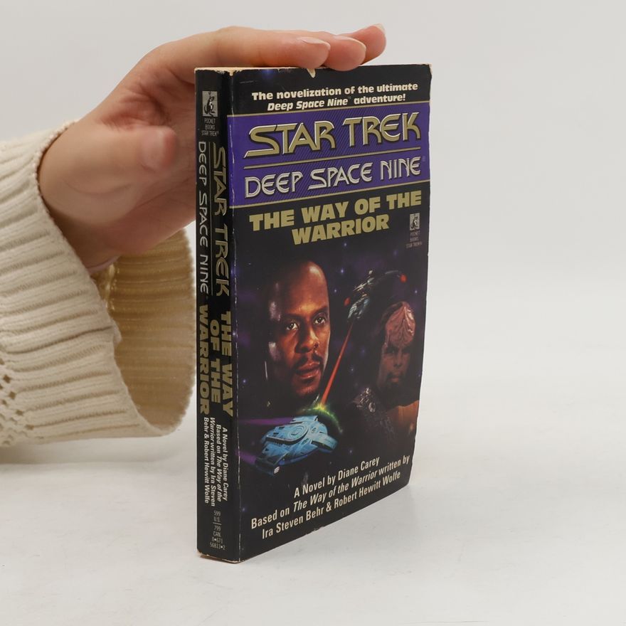 Robert Hewitt Wolfe Star Trek: Deep Space Nine: The Way of the Warrior