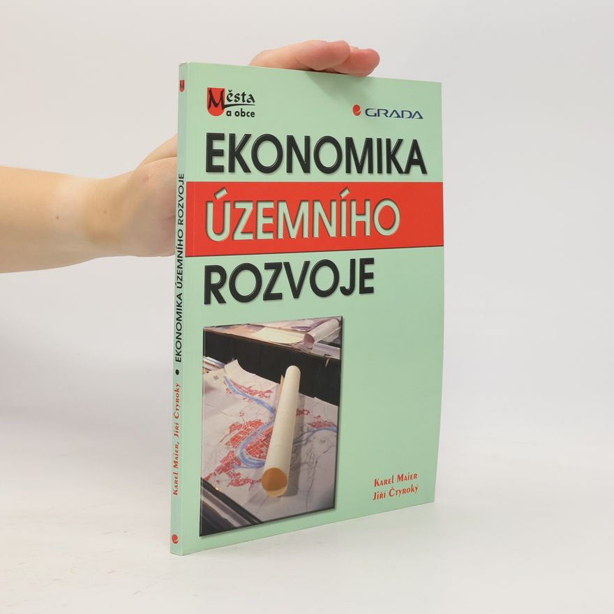 Jiří Čtyroký Ekonomika územního rozvoje