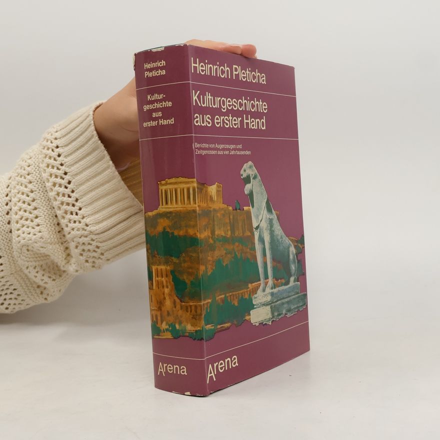 Heinrich Pleticha Kulturgeschichte aus erster Hand