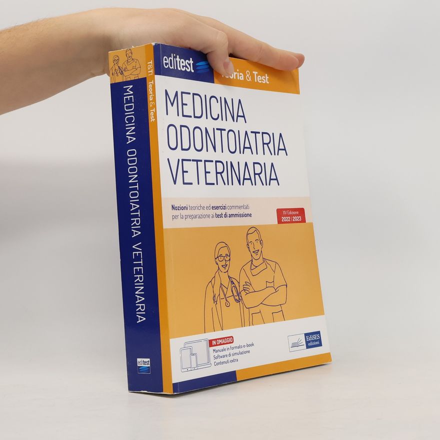 Autorenkollektiv EdiTest Ammissioni Universitarie: Medicina Odontoiatria Veterinaria