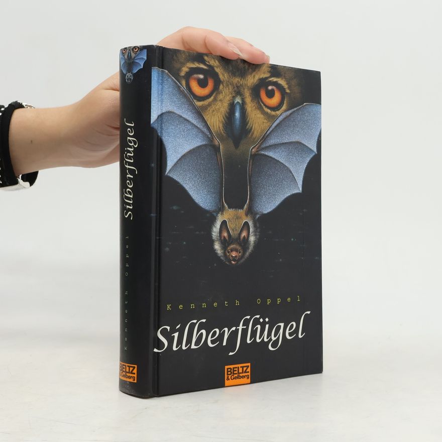 Kenneth Oppel Silberflügel