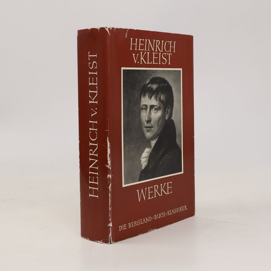 Heinrich von Kleist Kleists Werke