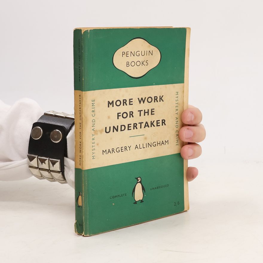 Margery Allingham More Work for the Undertaker