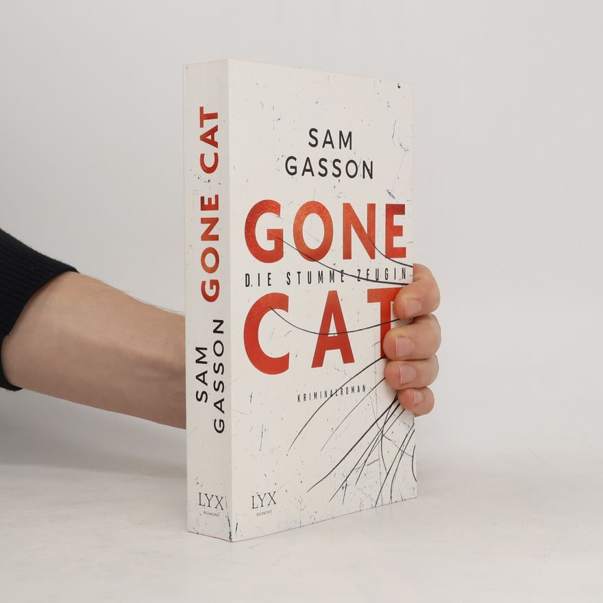 Sam Gasson Gone Cat. Die stumme Zeugin.