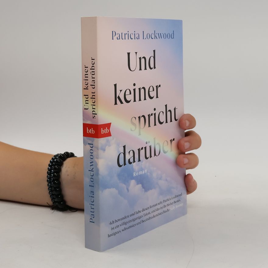 Patricia Lockwood Und keiner spricht darüber