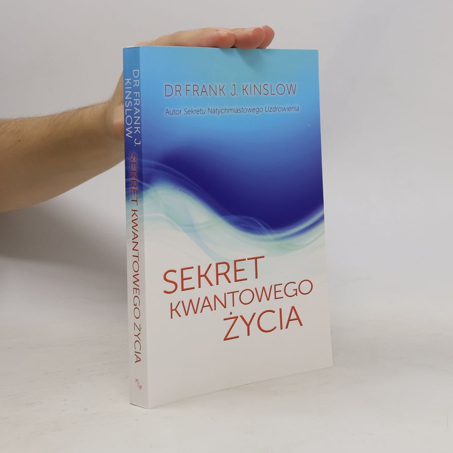 Frank Kinslow Sekret kwantowego życia