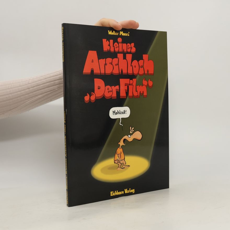 Walter Moers Kleines Arschloch. "Der Film"