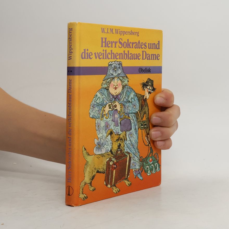 W. J. M. Wippersberg Herr Sokrates und die veilchenblaue Dame