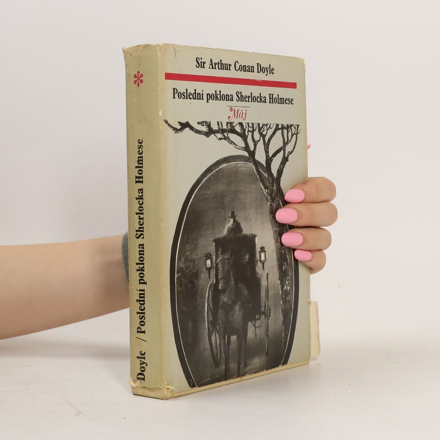 Arthur Conan Doyle Poslední poklona Sherlocka Holmese