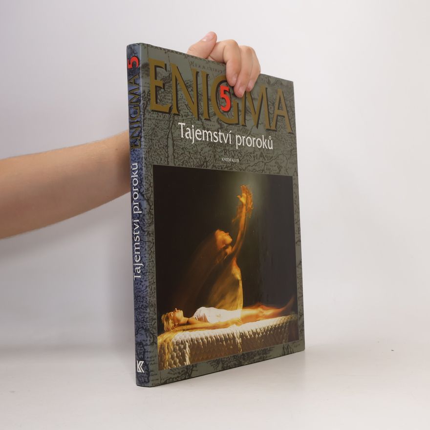 Dušan Zbavitel Enigma. 5, Tajemství proroků