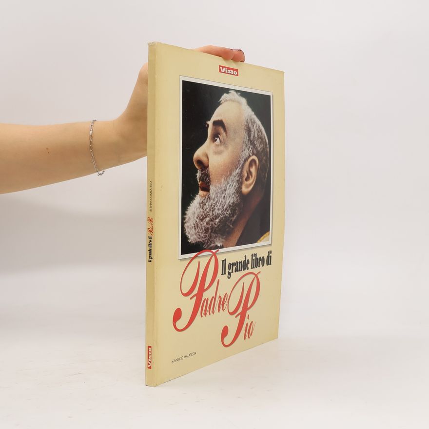 Enrico Malatesta Il grande libro di Padre Pio