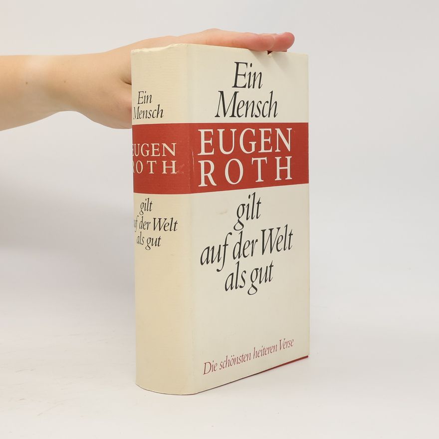 Eugen Roth Ein Mensch gilt auf der Welt als gut