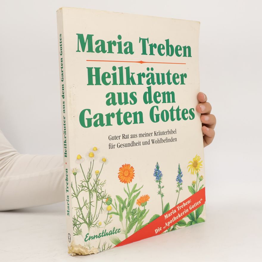 Maria Treben Heilkräuter aus dem Garten Gottes