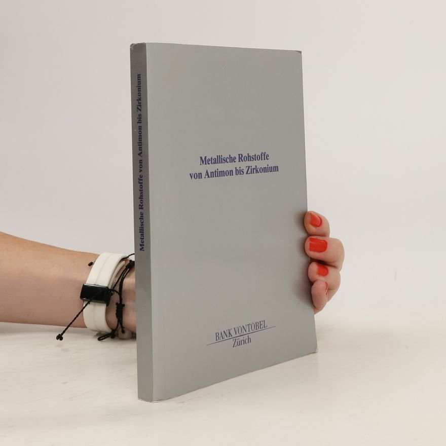 Rudolf Saager Metallische Rohstoffe von Antimon bis Zirkonium