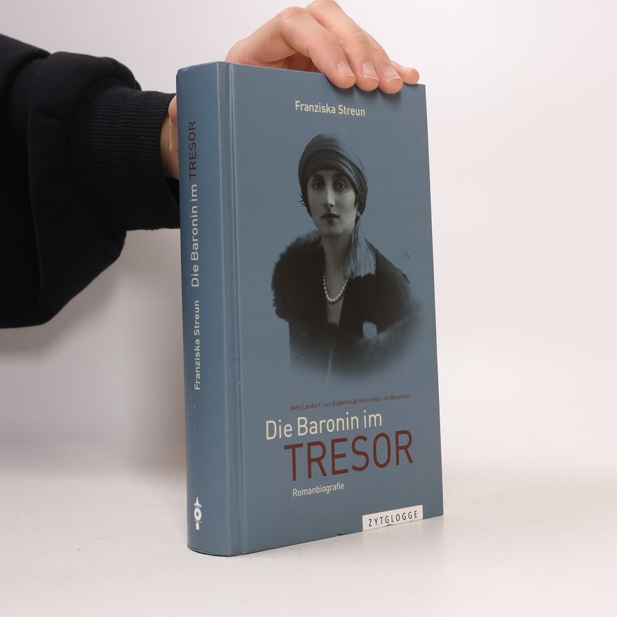 Franziska Streun Die Baronin im Tresor