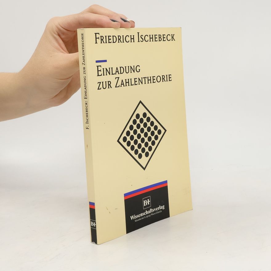Friedrich Ischebeck Einladung zur Zahlentheorie