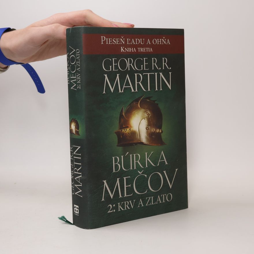 George R. R. Martin Búrka mečov 2: Krv a zlato